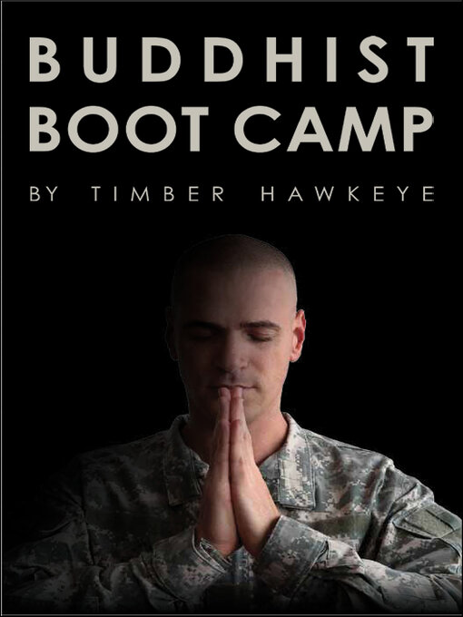 Title details for Buddhist Boot Camp by Timber Hawkeye - Available